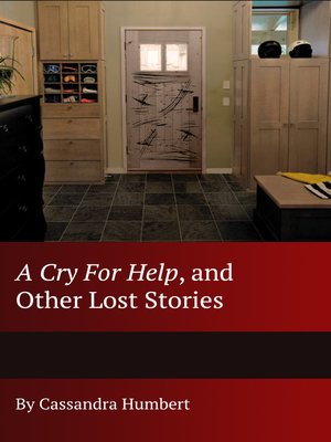 cover image of A Cry for Help, and Other Lost Stories